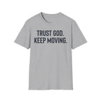 Trust God Keep Moving Christian Runner T-Shirt