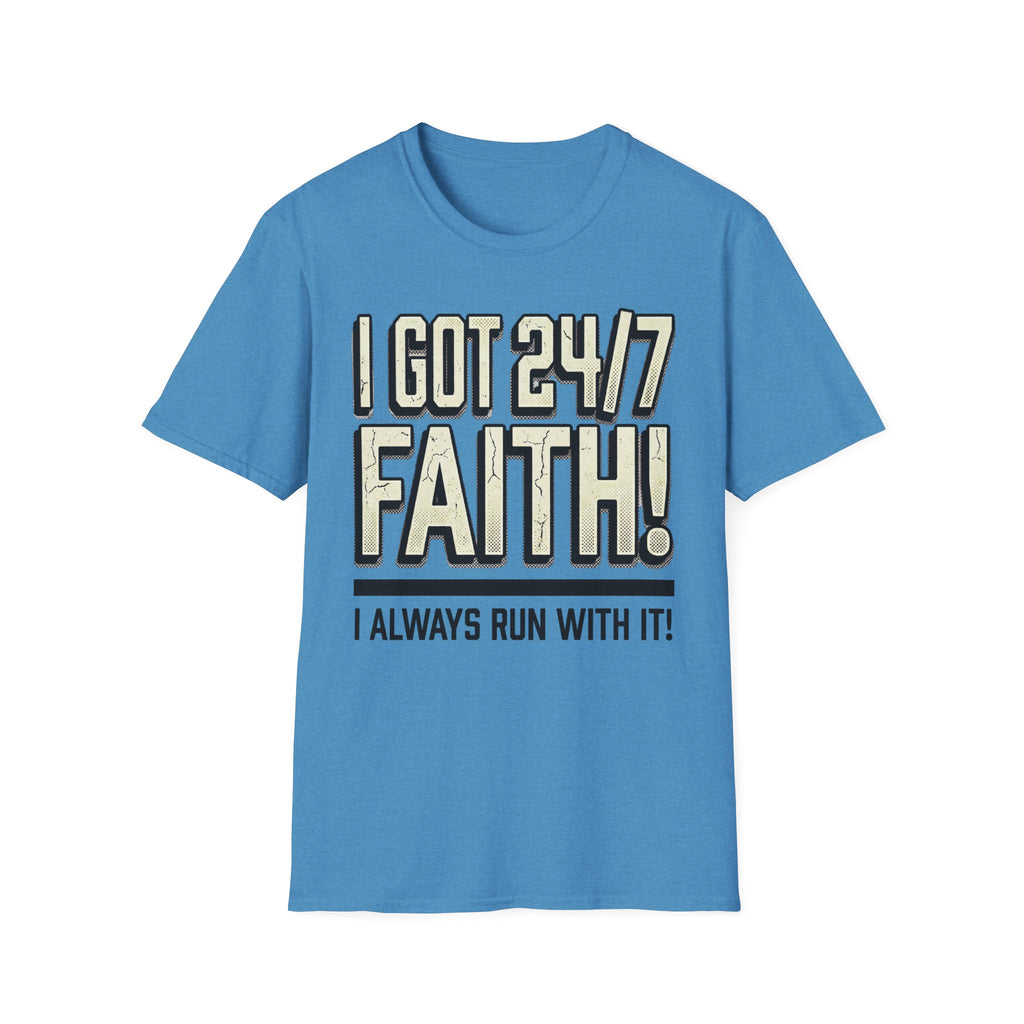 I Got 24/7 Faith Christian Runner T-Shirt