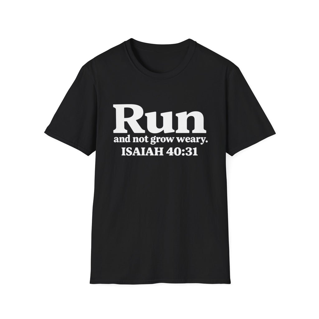 Run and Not Grow Weary Isaiah 40:31 Christian Runner T-Shirt