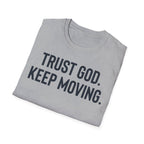 Trust God Keep Moving Christian Runner T-Shirt