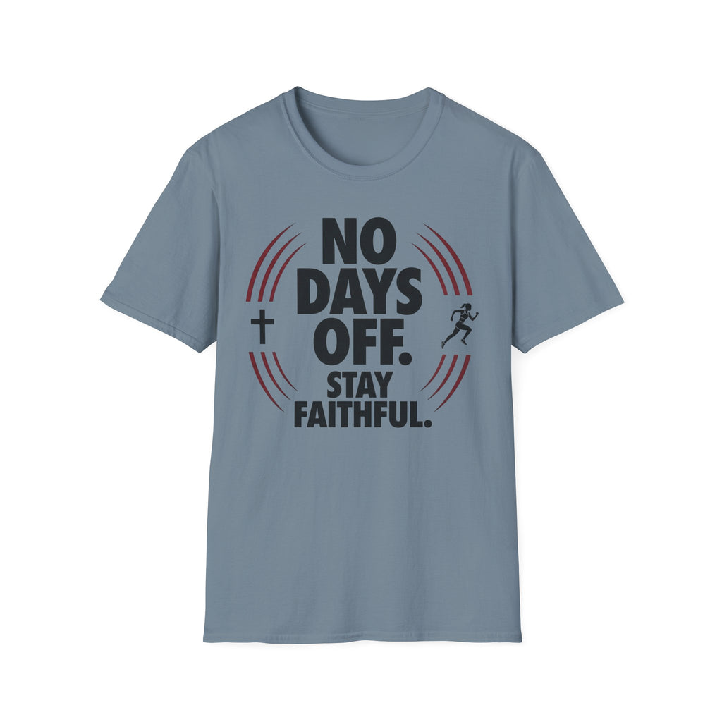 No Days Off Stay Faithful Christian Runner T-Shirt (Female)