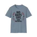 No Days Off Stay Faithful Christian Runner T-Shirt (Female)