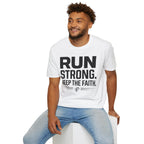 Run Strong - Keep the Faith Christian Runner T-Shirt