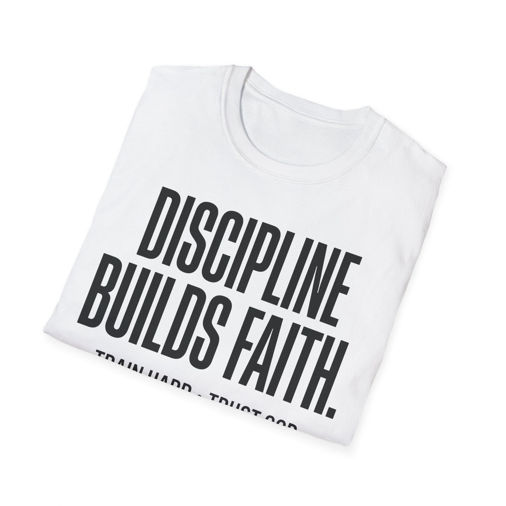 Discipline Builds Faith - Train Hard - Trust God Christian Runner T-Shirt