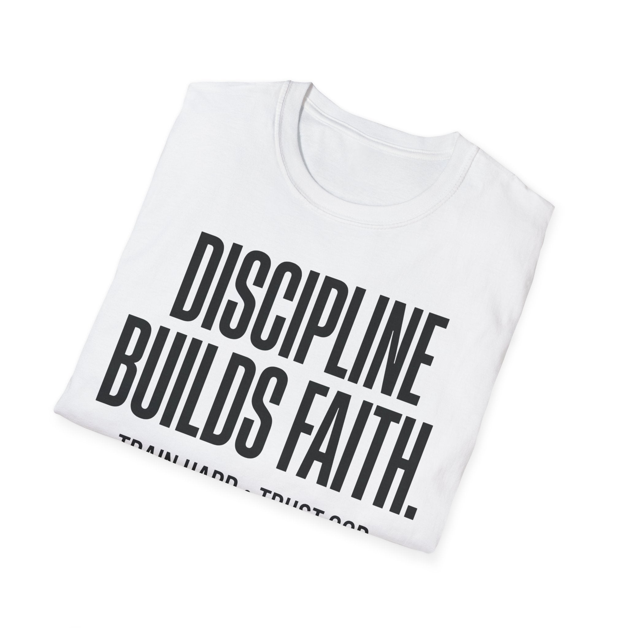 Discipline Builds Faith - Train Hard - Trust God Christian Runner T-Shirt