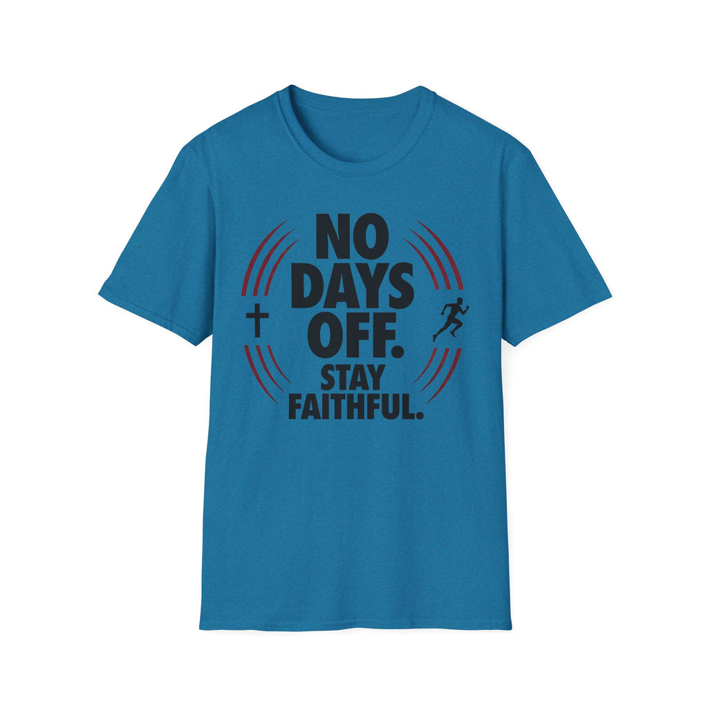 No Days Off Stay Faithful Christian Runner T-Shirt (Male)