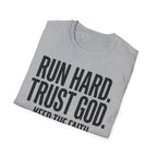 Run Hard Trust God Keep the Faith Christian Runner T-Shirt