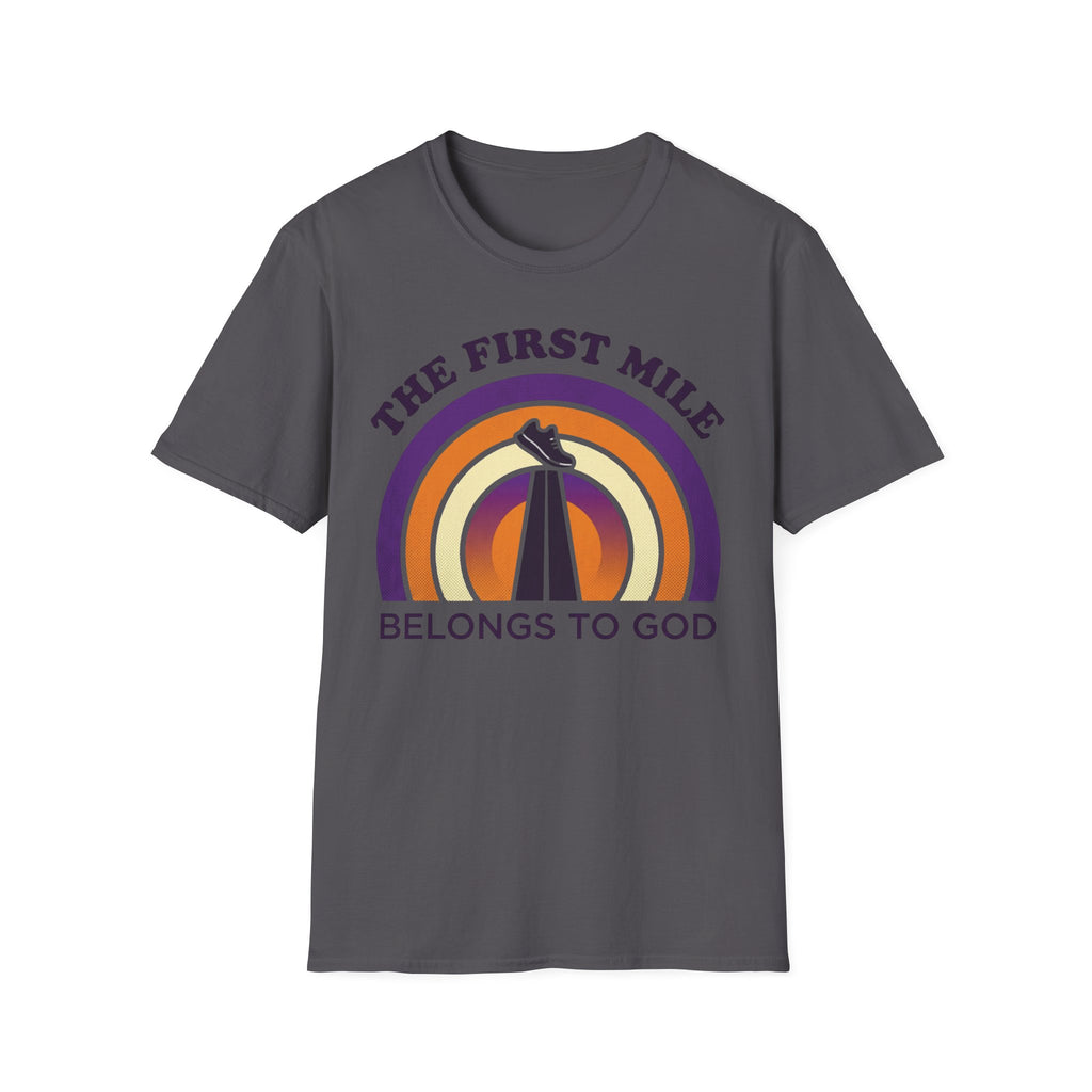 The First Mile Belongs to God Christian Runner T-Shirt