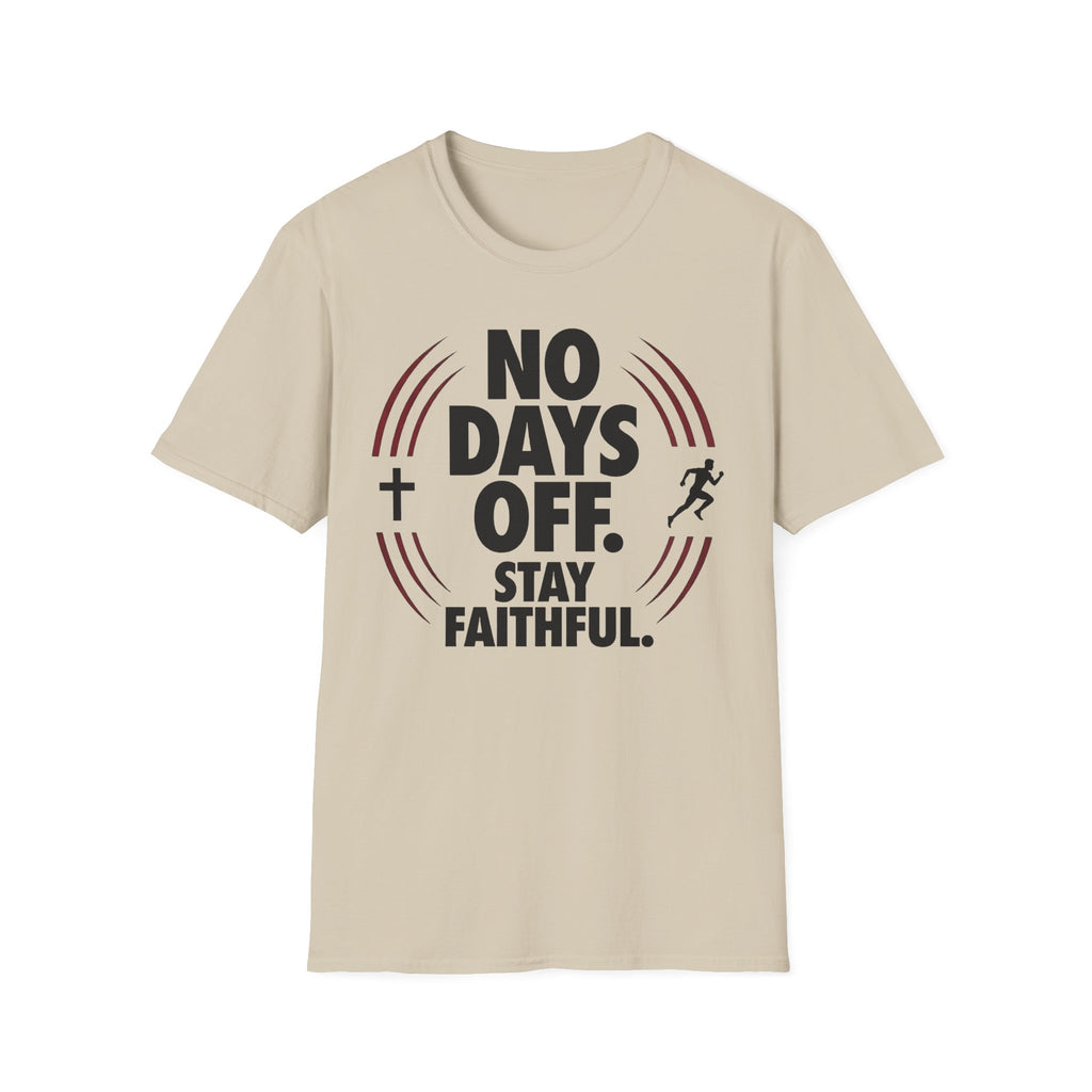 No Days Off Stay Faithful Christian Runner T-Shirt (Male)