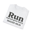Run and Not Grow Weary Isaiah 40:31 Christian Runner T-Shirt