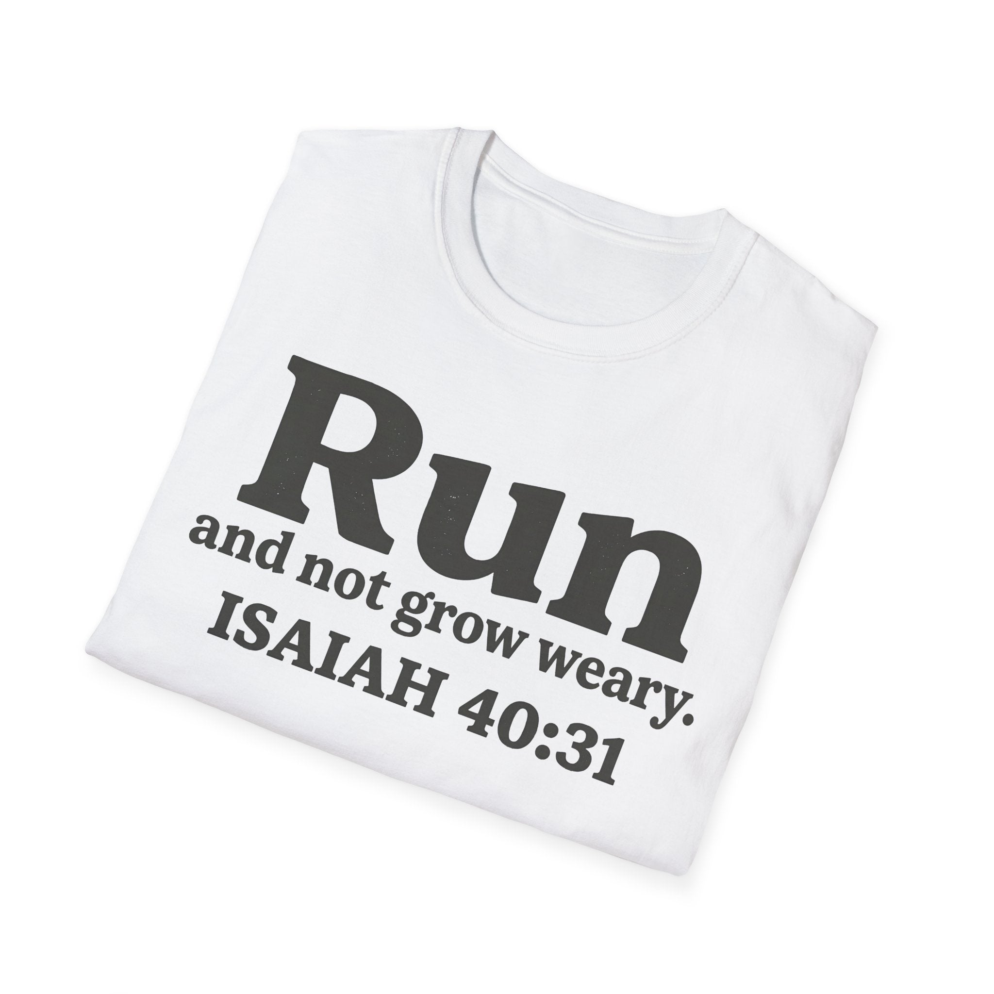 Run and Not Grow Weary Isaiah 40:31 Christian Runner T-Shirt