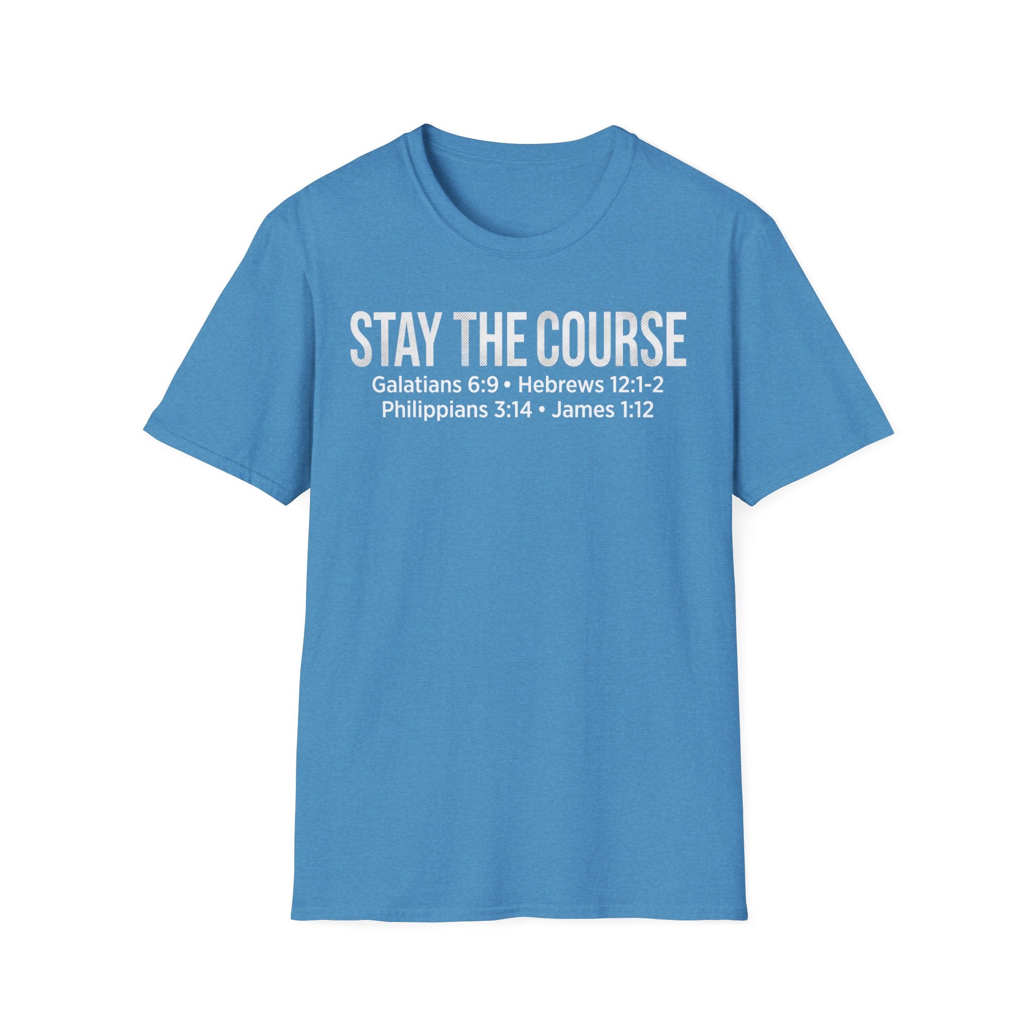 Stay The Course Christian Runner T-Shirt (Straight Text)