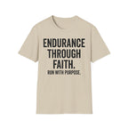Endurance Through Faith - Run with Purpose Christian Runner T-Shirt