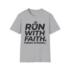 Run With Faith - Finish Strong Christian Runner T-Shirt