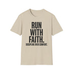Run With Faith Discipline Over Comfort Christian Runner T-Shirt