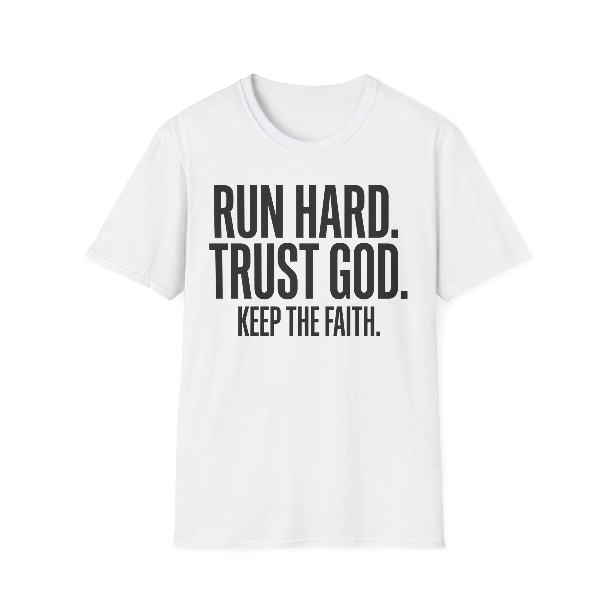 Run Hard Trust God Keep the Faith Christian Runner T-Shirt