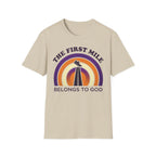 The First Mile Belongs to God Christian Runner T-Shirt