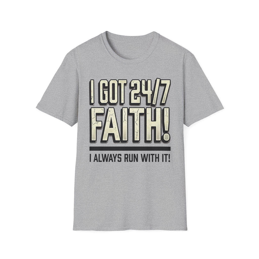 I Got 24/7 Faith Christian Runner T-Shirt
