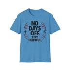 No Days Off Stay Faithful Christian Runner T-Shirt (Female)