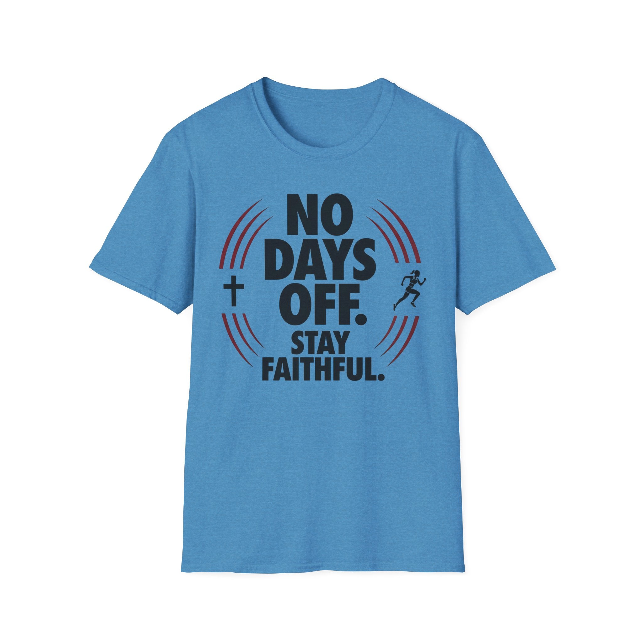 No Days Off Stay Faithful Christian Runner T-Shirt (Female)