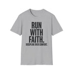 Run With Faith Discipline Over Comfort Christian Runner T-Shirt
