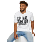 Run Hard Trust God Keep the Faith Christian Runner T-Shirt