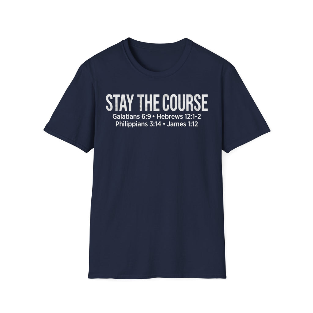 Stay The Course Christian Runner T-Shirt (Straight Text)