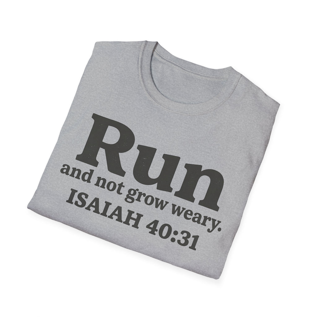 Run and Not Grow Weary Isaiah 40:31 Christian Runner T-Shirt
