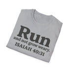 Run and Not Grow Weary Isaiah 40:31 Christian Runner T-Shirt