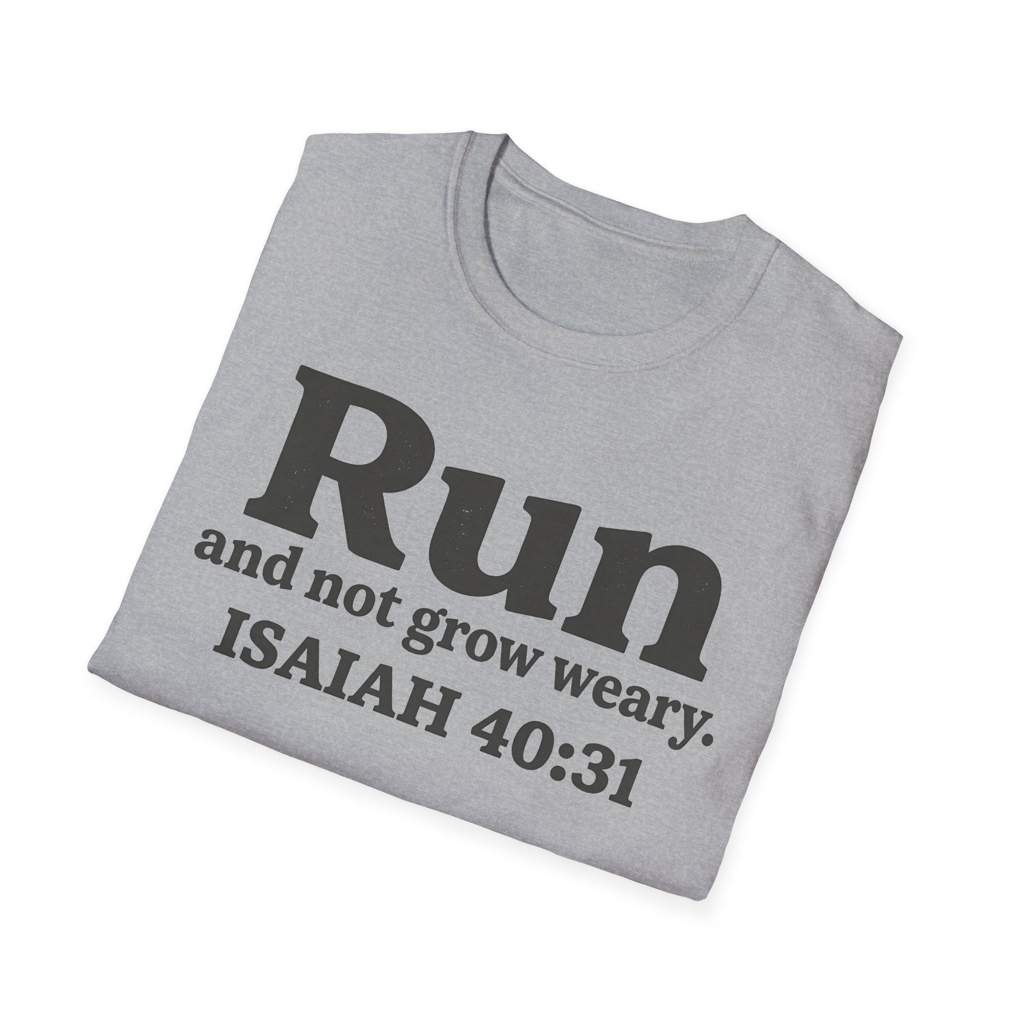 Run and Not Grow Weary Isaiah 40:31 Christian Runner T-Shirt