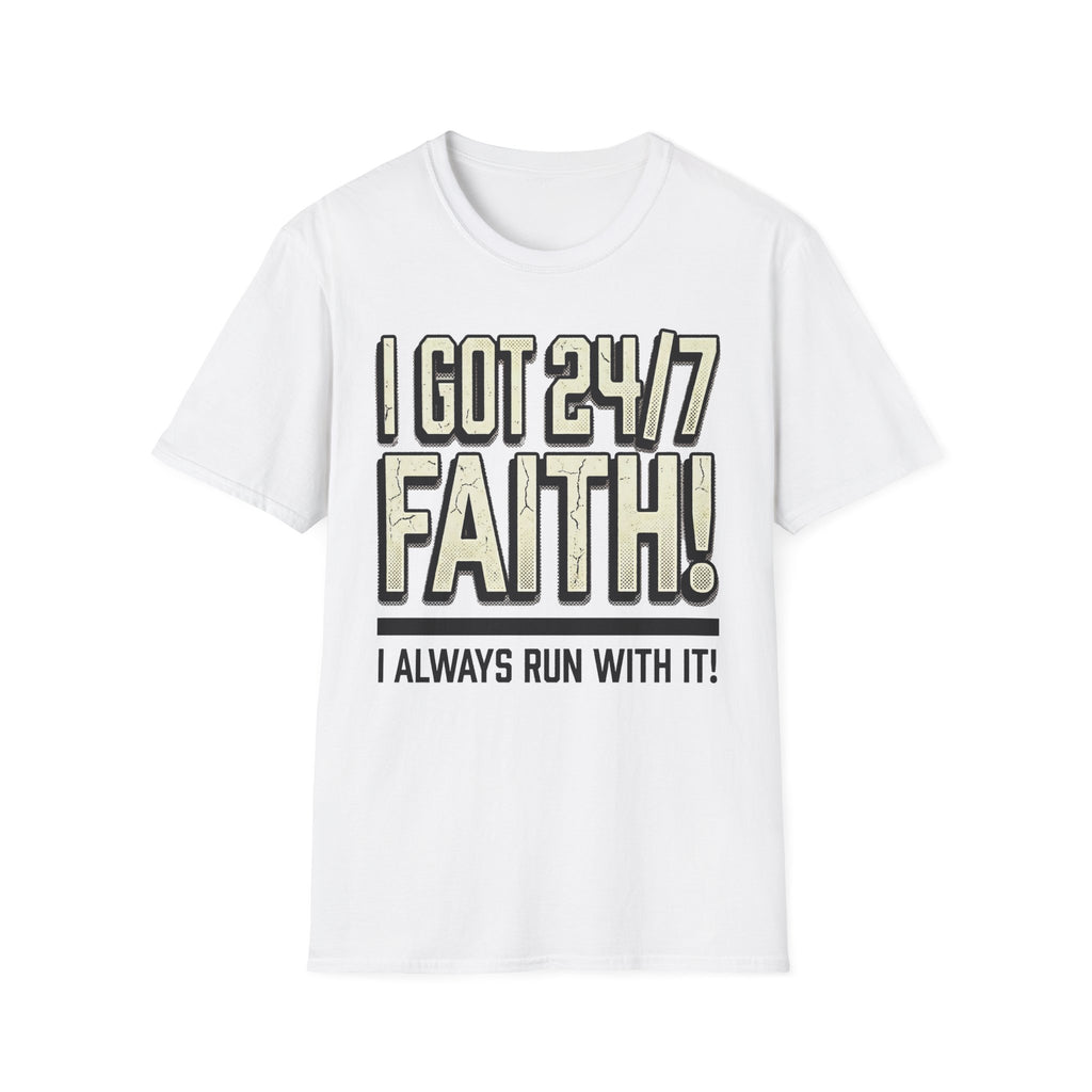 I Got 24/7 Faith Christian Runner T-Shirt