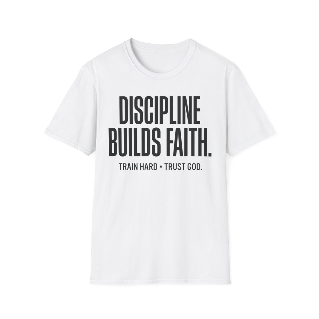 Discipline Builds Faith - Train Hard - Trust God Christian Runner T-Shirt