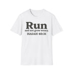 Run and Not Grow Weary Isaiah 40:31 Christian Runner T-Shirt