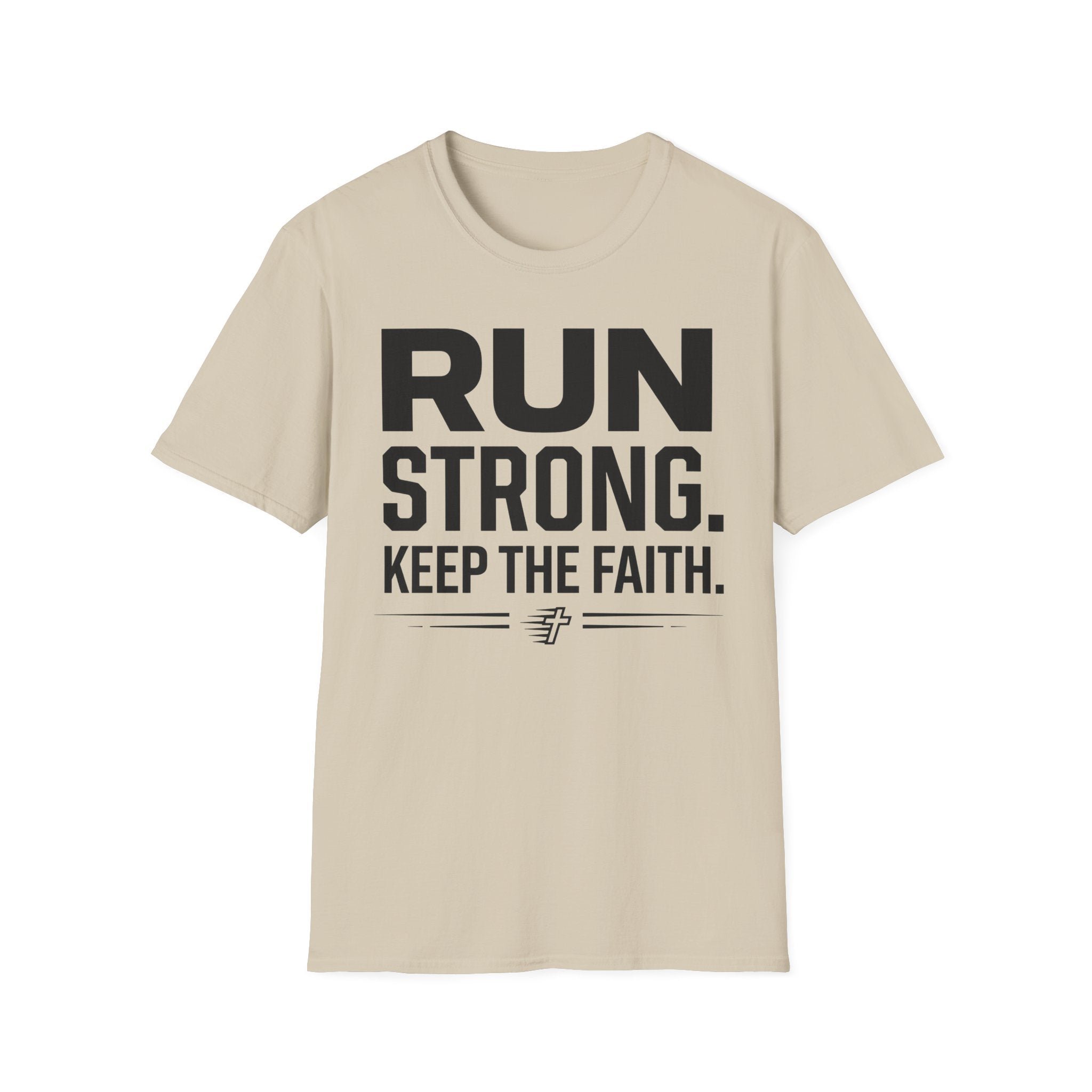 Run Strong - Keep the Faith Christian Runner T-Shirt