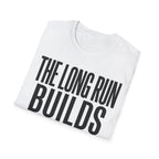 The Long Run Builds Faith Christian Runner T-Shirt