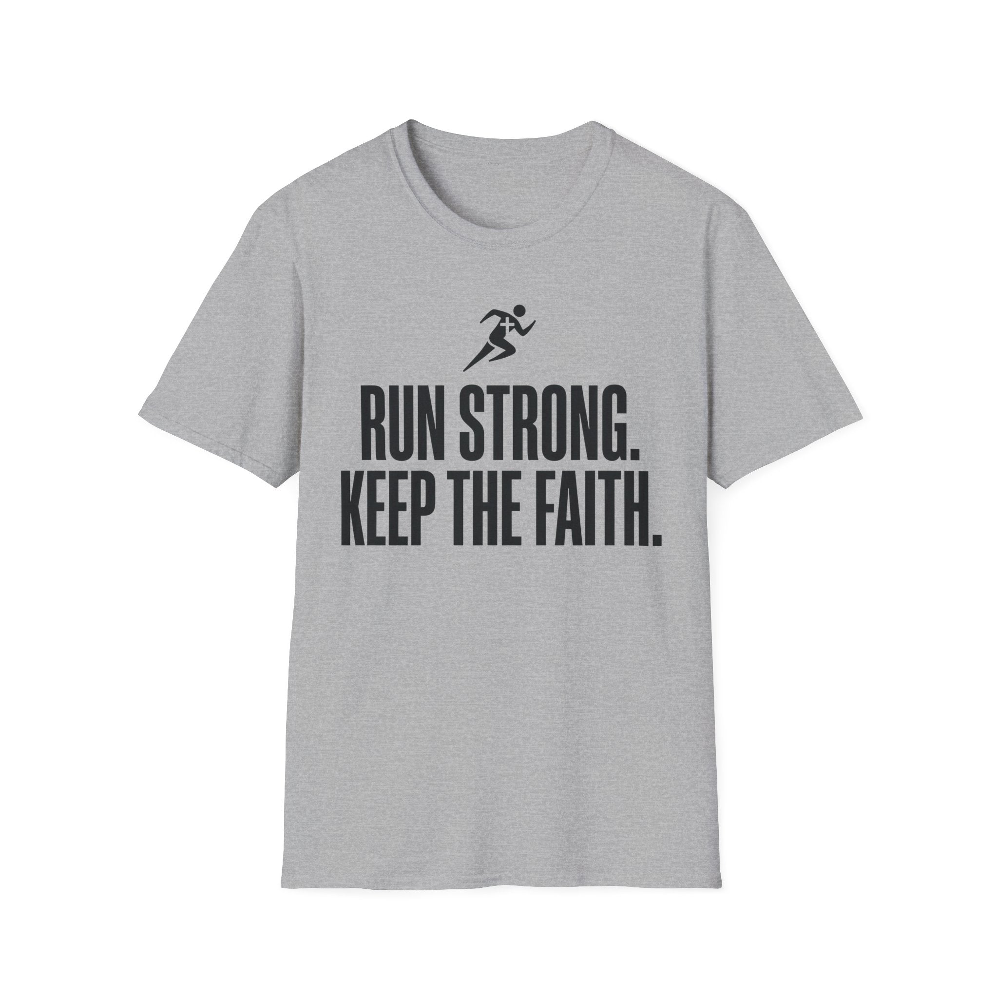 Run Strong - Keep the Faith Christian Runner T-Shirt