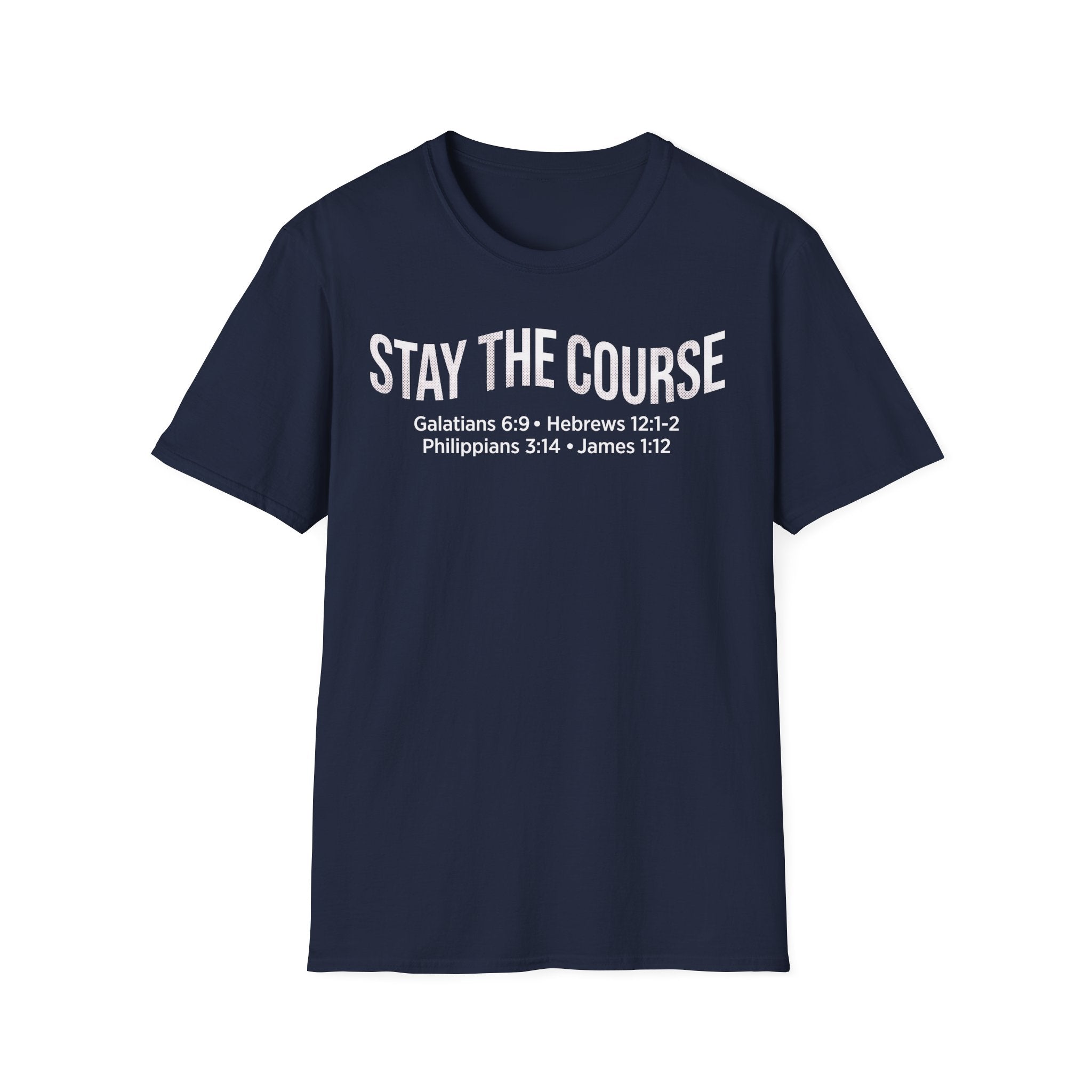Stay The Course Bible Verse Christian Runner T-Shirt (Curvy Text)