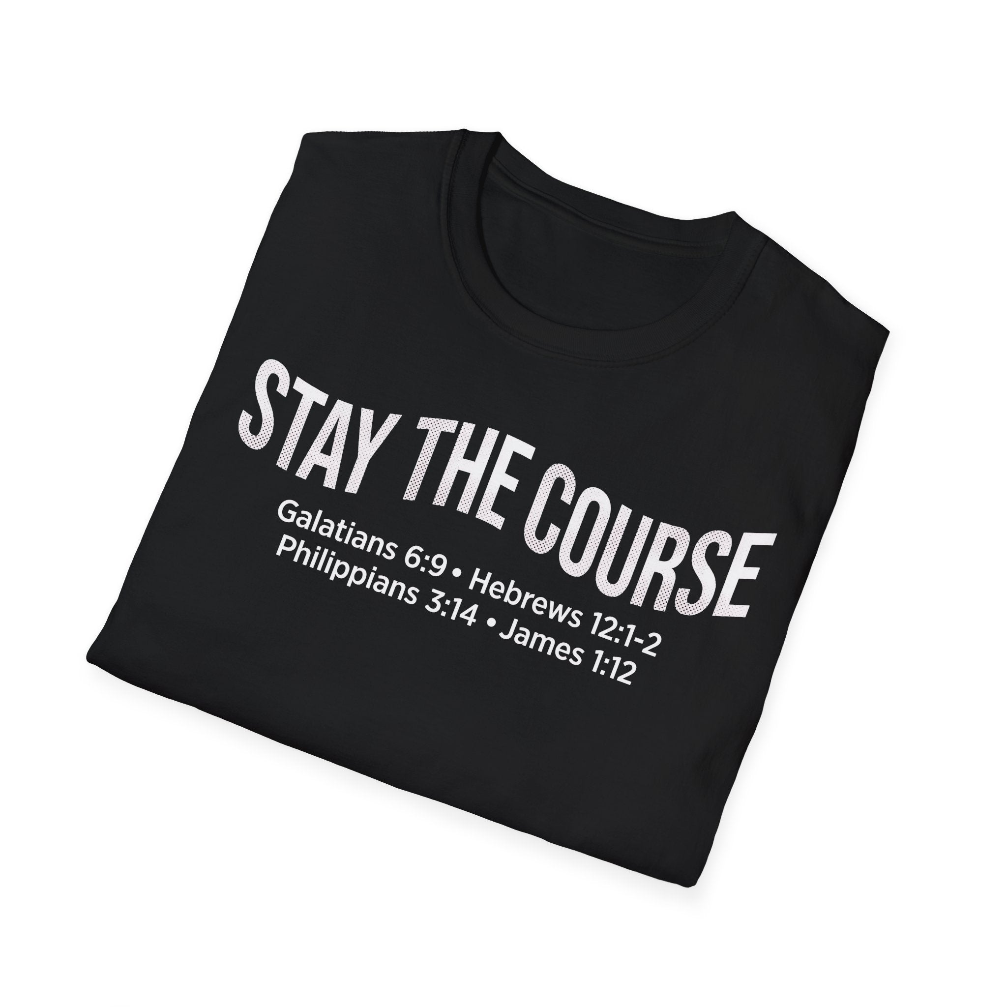 Stay The Course Bible Verse Christian Runner T-Shirt (Curvy Text)