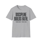 Discipline Builds Faith - Train Hard - Trust God Christian Runner T-Shirt