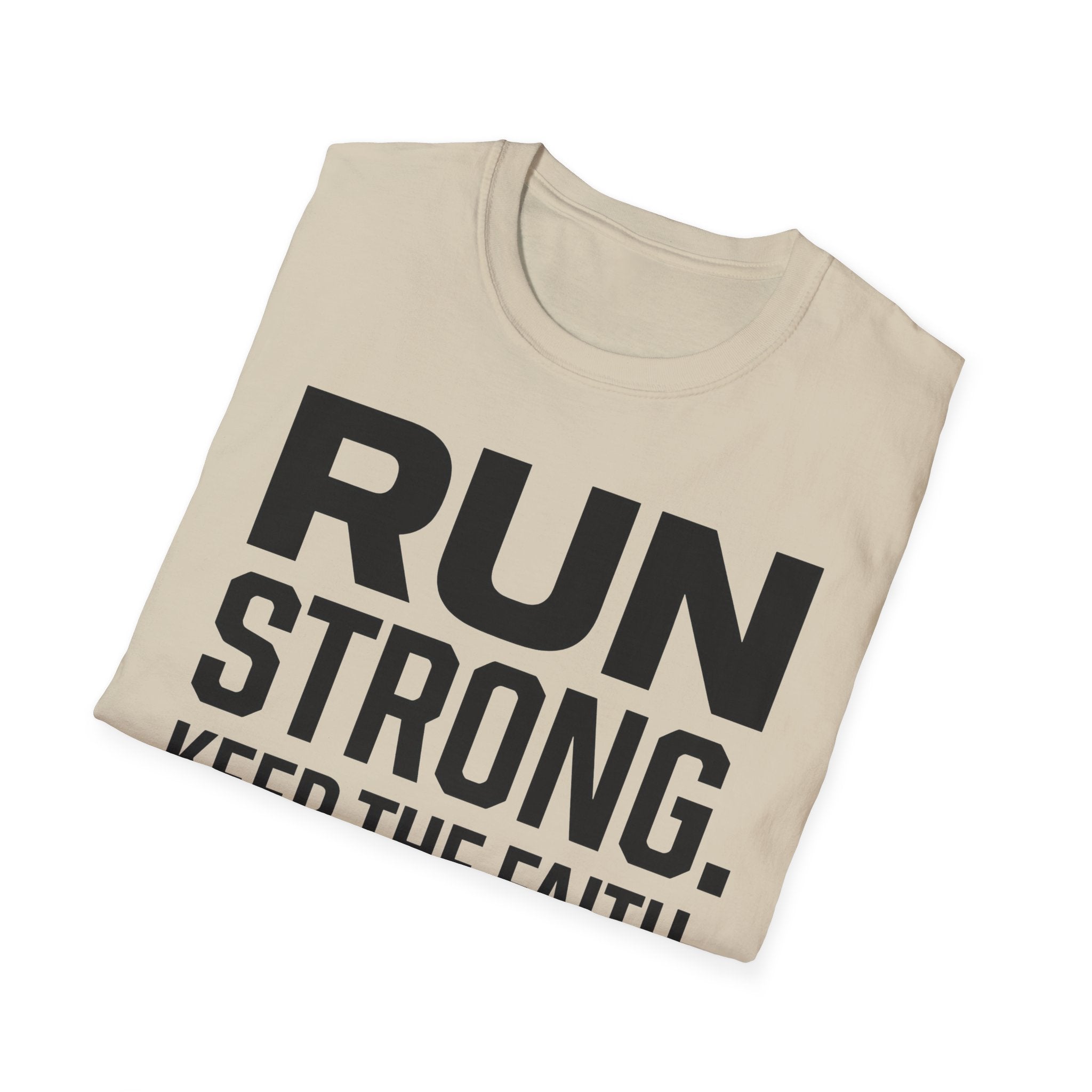 Run Strong - Keep the Faith Christian Runner T-Shirt