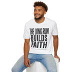 The Long Run Builds Faith Christian Runner T-Shirt