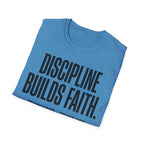 Discipline Builds Faith - Train Hard - Trust God Christian Runner T-Shirt