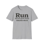 Run and Not Grow Weary Isaiah 40:31 Christian Runner T-Shirt
