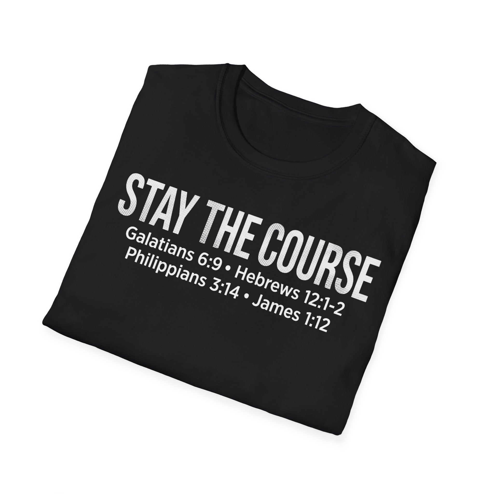 Stay The Course Christian Runner T-Shirt (Straight Text)