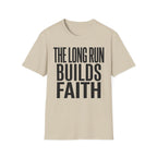 The Long Run Builds Faith Christian Runner T-Shirt