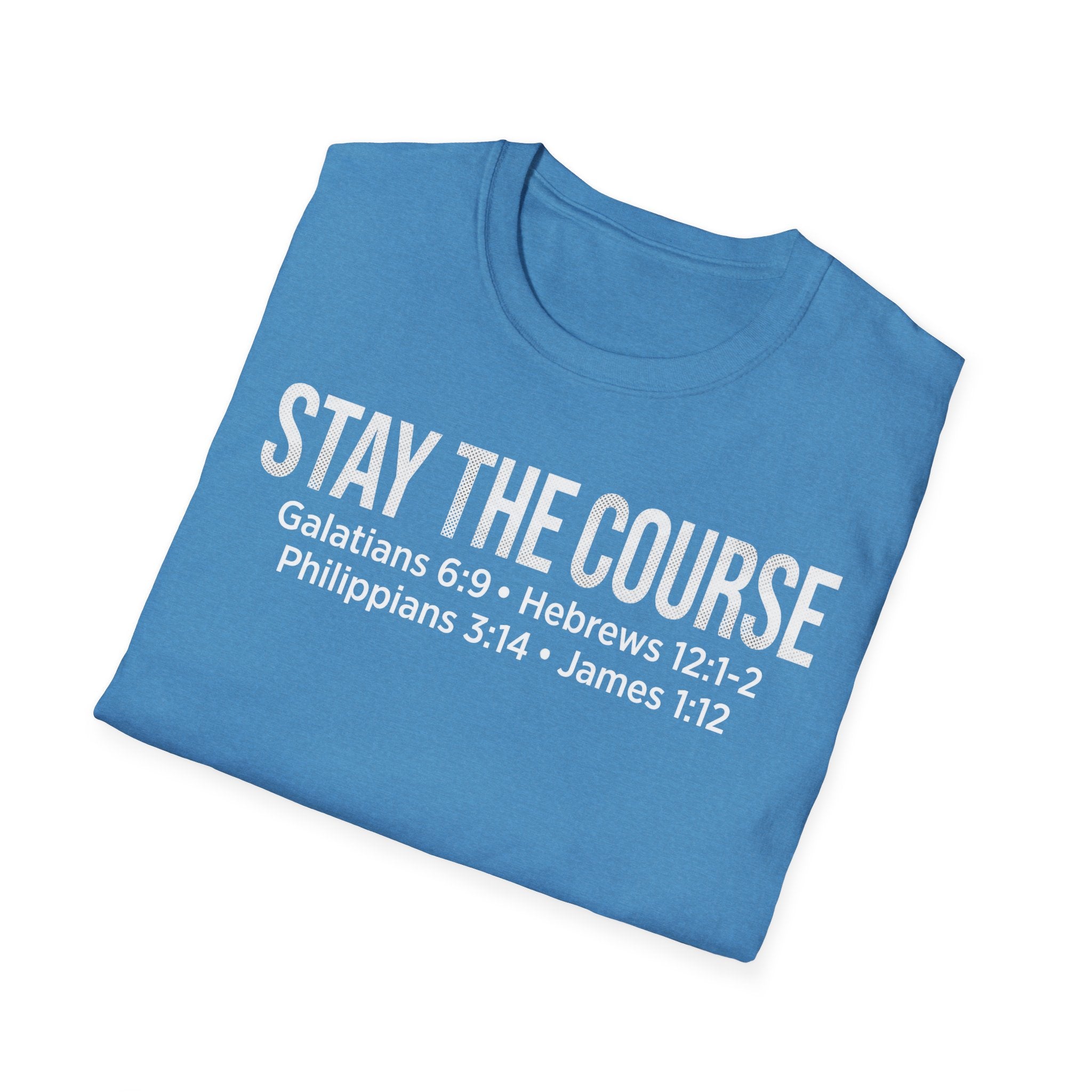Stay The Course Christian Runner T-Shirt (Straight Text)