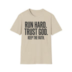 Run Hard Trust God Keep the Faith Christian Runner T-Shirt