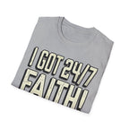 I Got 24/7 Faith Christian Runner T-Shirt