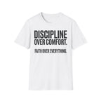 Discipline Over Comfort - Faith Over Everything Christian Runner T-Shirt