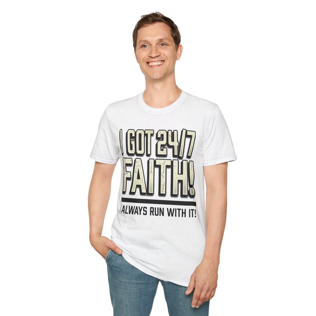 I Got 24/7 Faith Christian Runner T-Shirt